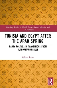 Tunisia and Egypt after the Arab Spring: Party Politics Transitions from Authoritarian Rule