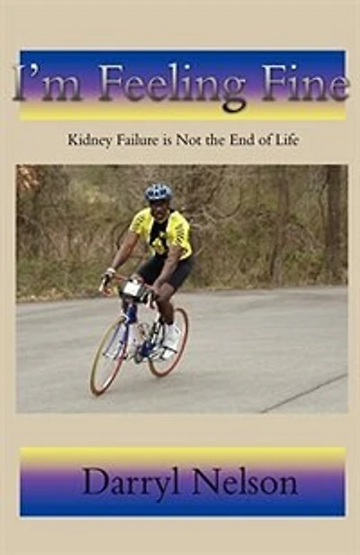 I'm Feeling Fine: Kidney Failure is Not the End of Life