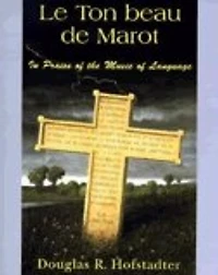 Le Ton beau de Marot: In Praise of the Music of Language