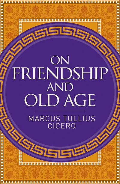 ON FRIENDSHIP & OLD AGE