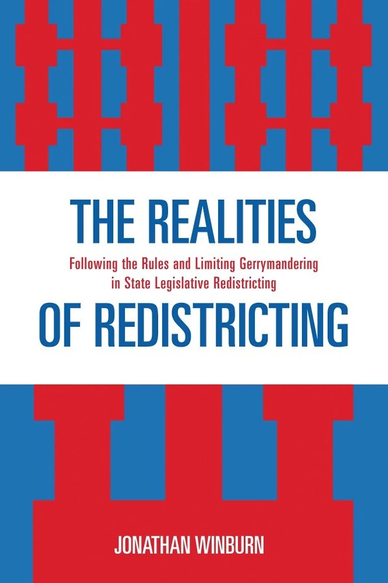 the Realities of Redistricting: Following Rules and Limiting Gerrymandering State Legislative Redistricting