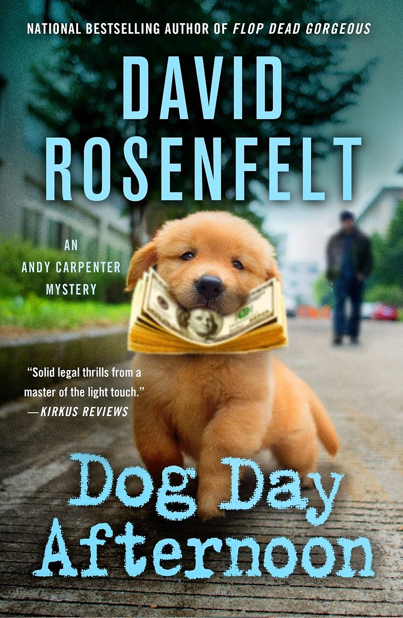 Dog Day Afternoon: An Andy Carpenter Mystery