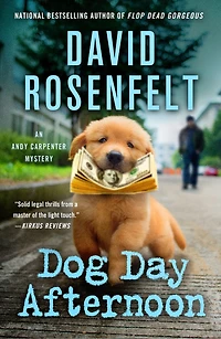 Dog Day Afternoon: An Andy Carpenter Mystery