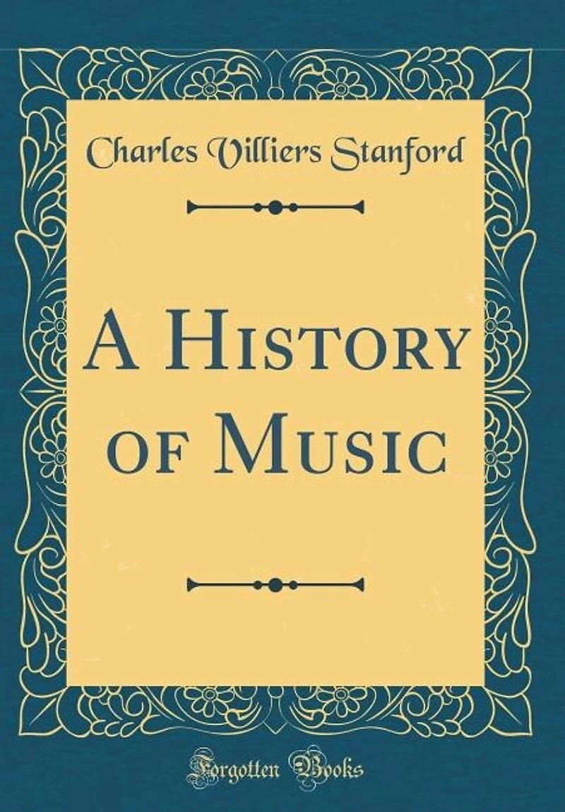 A History of Music (Classic Reprint)