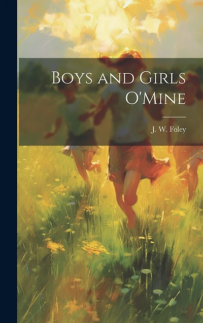 Boys and Girls O'Mine