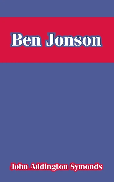 Ben Jonson (Classic Reprint)