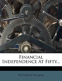 Financial Independence at Fifty...