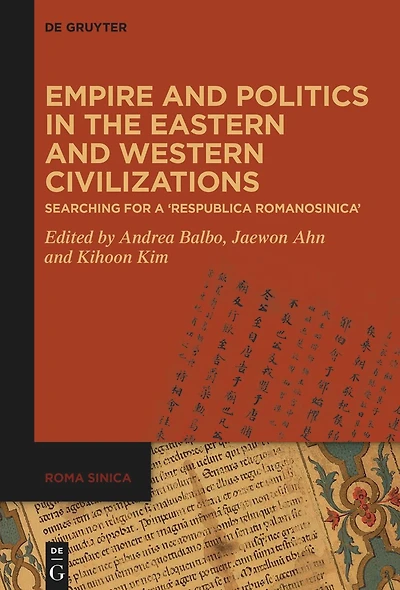 Empire and Politics in the Eastern and Western Civilizations: Searching for a 'Respublica Romanosinica'