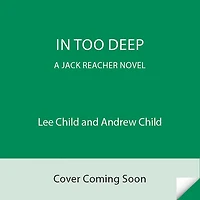 Too Deep: A Reacher Novel