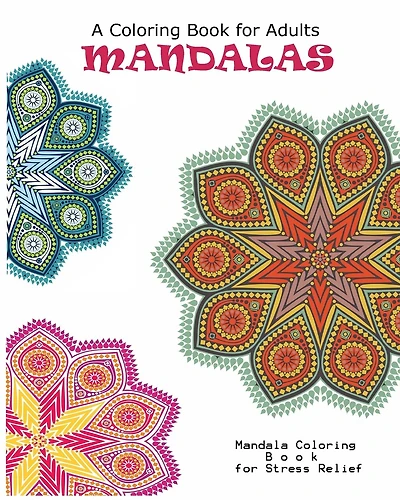 Mandala: Adult Coloring Book: Mandala: Coloring For Relax