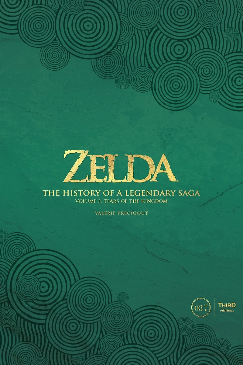 Zelda: The History of a Legendary Saga Volume 3: Tears of the Kingdom