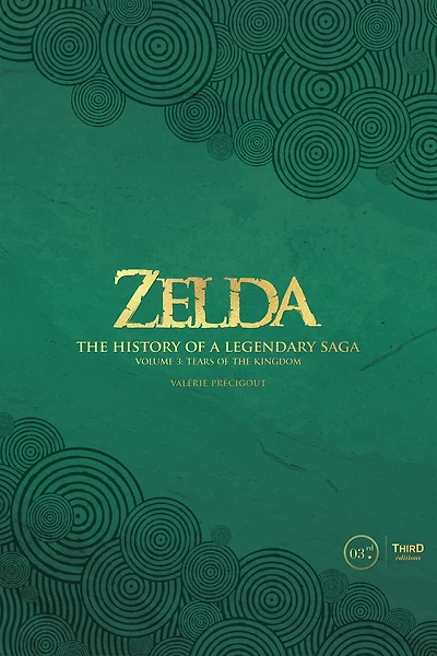 Zelda: The History of a Legendary Saga Volume 3: Tears of the Kingdom