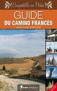 Compostelle: guide du camino francés