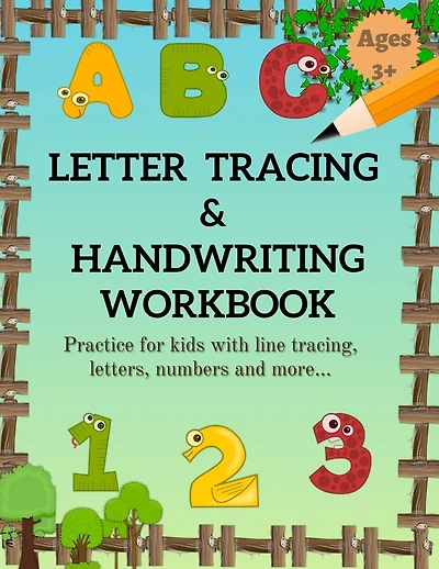 Letter Tracing & Handwriting Workbook: Fun way to Learn how to Trace Lines, Shapes, Alphabets and Numbers 1-10, Alphabet, Pre-Writing, and More