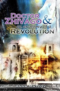 Doctor Zhivago & an anatomy of a Revolution