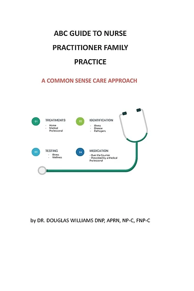 ABC Guide to Nurse Practitioner Family Practice: A Common-Sense Care Approach