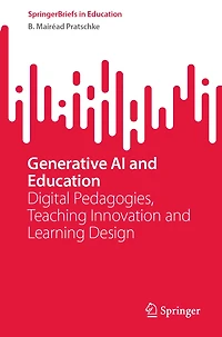 Generative AI and Education: Digital Pedagogies, Teaching Innovation Learning Design