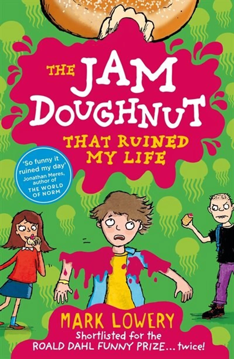 The Jam Doughnut that Ruined My Life