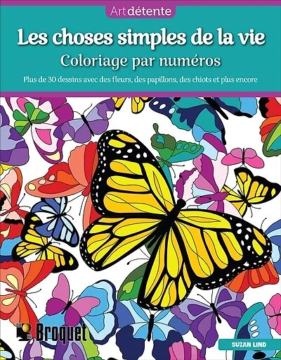 Les choses simples de la vie : Coloriage par numéros: Coloriage par numéros