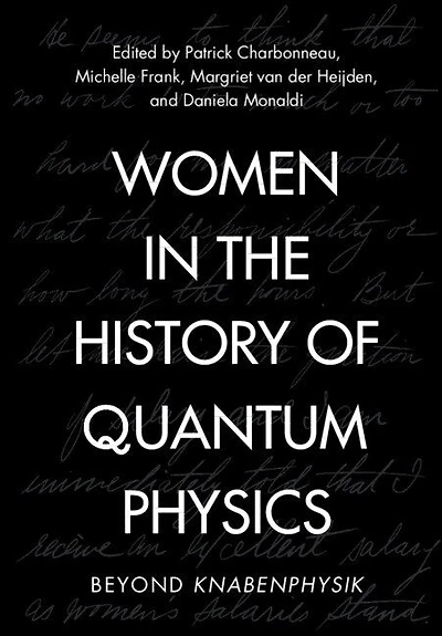 Women in the History of Quantum Physics: Beyond Knabenphysik