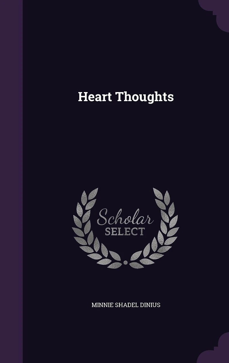 Heart Thoughts (Classic Reprint)