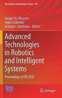 Advanced Technologies Robotics and Intelligent Systems: Proceedings of ITR 2019