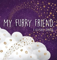 My Furry Friend: A Keepsake Journal