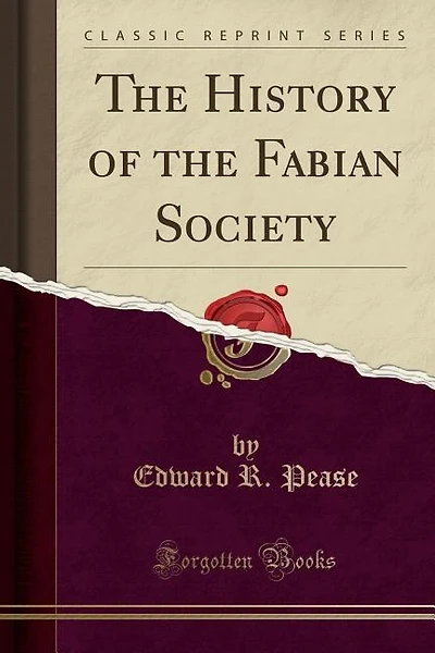 The History of the Fabian Society (Classic Reprint)