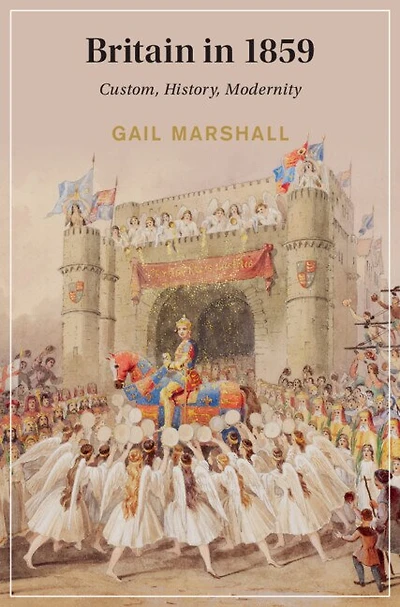 Britain 1859: Custom, History, Modernity