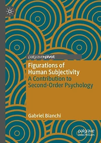 Figurations of Human Subjectivity: A Contribution to Second-Order Psychology
