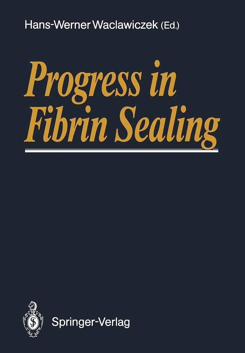 Progress Fibrin Sealing