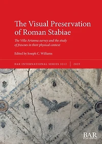 The Visual Preservation of Roman Stabiae: The Villa Arianna survey and the study of frescoes in their physical context