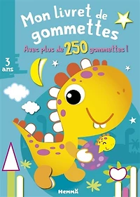 Dinosaure jaune : mon livret de gommettes : avec plus de 250 gommettes !: mon livret de gommettes