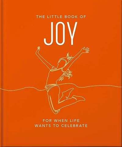 The Little Book of Joy: For When Life Wants to Celebrate