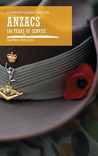 Anzacs: 100 Years Of Service