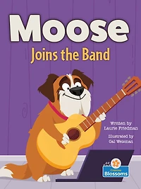 Moose Joins the Band