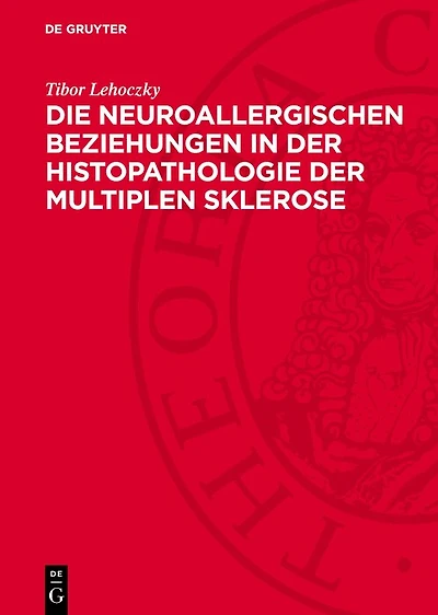 Die neuroallergischen Beziehungen in der Histopathologie der multiplen Sklerose