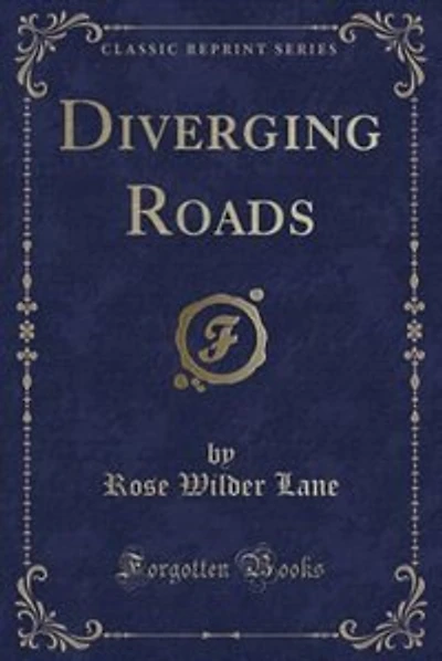 Diverging Roads (Classic Reprint)