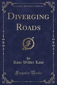 Diverging Roads (Classic Reprint)
