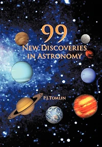 99 New Discoveries Astronomy