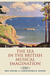 the Sea British Musical Imagination