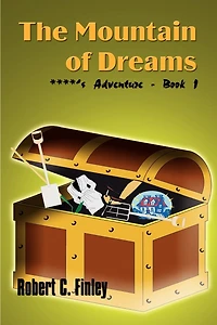 The Mountain of Dreams: ****'s Adventure - Book 1