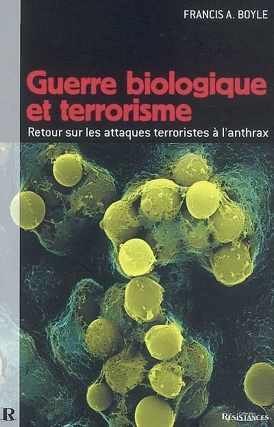 Guerre biologique & terrorisme: retour sur les attaques terroristes à l'anthrax
