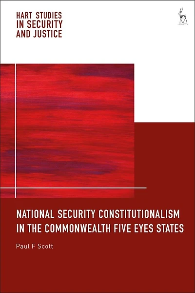 National Security Constitutionalism the Commonwealth Five Eyes States