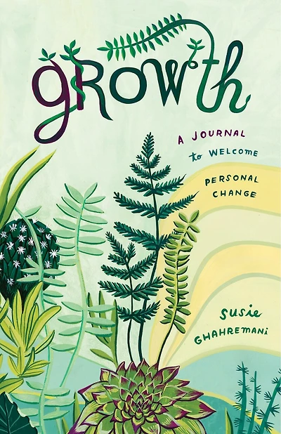 Growth: A Journal To Welcome Personal Change