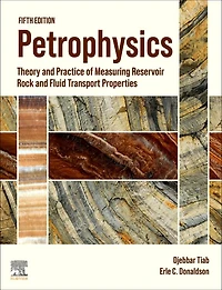 Petrophysics: Theory and Practice of Measuring Reservoir Rock Fluid Transport Properties