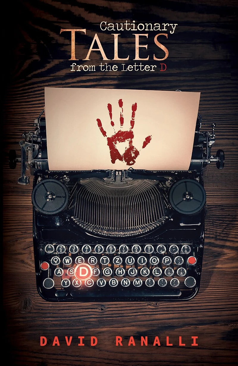 Cautionary Tales From The Letter D