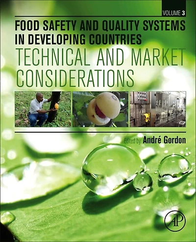 Food Safety And Quality Systems Developing Countries: Volume Iii: Technical Market Considerations
