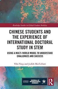 Chinese Students and the Experience of International Doctoral Study STEM: Using a Multi-World Model to Understand Challenges Success