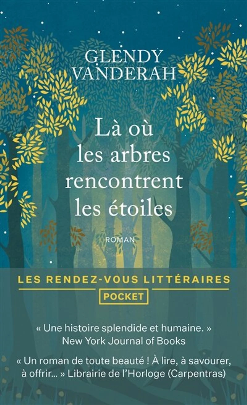 Là où les arbres rencontrent les étoiles